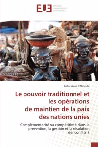 pouvoir traditionnel et les opérations de maintien de la paix des nations unies