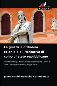 La giustizia ordinaria coloniale e il tentativo di colpo di stato repubblicano
