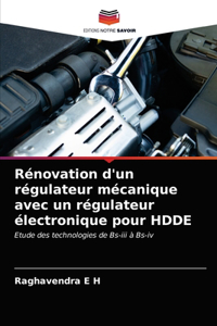 Rénovation d'un régulateur mécanique avec un régulateur électronique pour HDDE