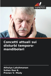 Concetti attuali sui disturbi temporo-mandibolari