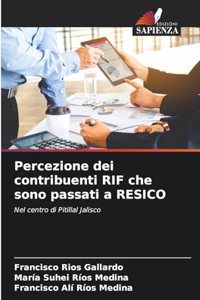 Percezione dei contribuenti RIF che sono passati a RESICO