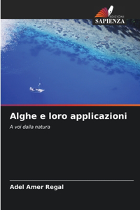 Alghe e loro applicazioni