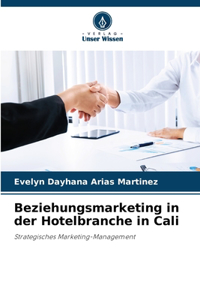 Beziehungsmarketing in der Hotelbranche in Cali