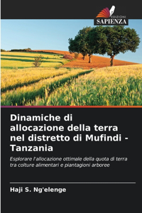 Dinamiche di allocazione della terra nel distretto di Mufindi - Tanzania