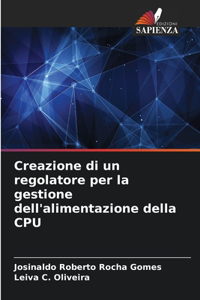 Creazione di un regolatore per la gestione dell'alimentazione della CPU