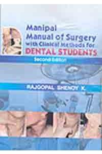 Manipal Manual of Surgery with Clinical Methods from Dental Students