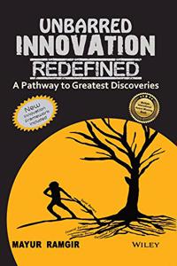 Unbarred Innovation Redefined: A Pathway to Greatest Discoveries