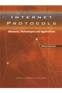 Internet Protocols: Advances, Technologies And Applications