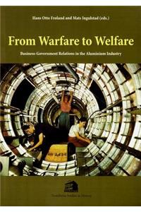 From Warfare to Welfare