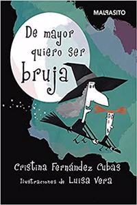de Mayor Quiero Ser Bruja