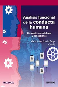 Analisis funcional de la conducta humana: Concepto, metodologia y aplicaciones