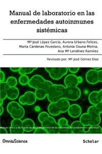 Manual de laboratorio en las enfermedades autoinmunes sistémicas