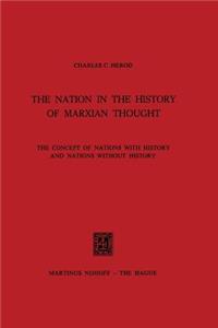 The Nation in the History of Marxian Thought