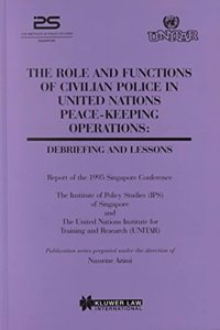 Role and Functions of Civilian Police in United Nations Peace-Keeping Operations