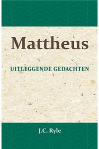 Uitleggende gedachten over het Evangelie van Mattheus