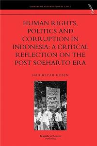 Human Rights, Politics and Corruption in Indonesia