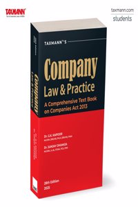 Taxmann's Company Law & Practice â€“ Authoritative | Up-To-Date Commentary on the Companies Actâ€”offering Practical Tools likeâ€”Specimen Documents | Compliance Checklists for Corporate Governance [2025]