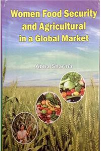 Women food security and agricultral in a global market