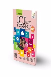 ICT CONNECT For Class 7, Computer and Information Technology's Best Books For kids [Paperback] Shashank Johri and Souvenir Publishers Private Limited