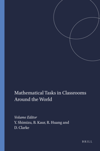 Mathematical Tasks in Classrooms Around the World