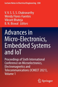 Advances in Micro-Electronics, Embedded Systems and IoT