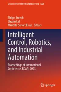 Intelligent Control, Robotics, and Industrial Automation