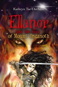 Ellanor and the Fires of Mount Organoth