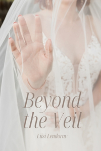 Beyond the Veil