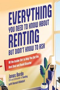 Everything You Need to Know about Renting But Didn't Know to Ask