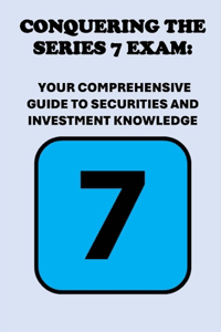 Conquering the Series 7 Exam