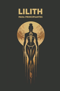 LILITH para Principiantes