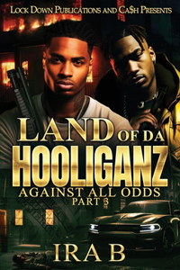 Land of Da Hooliganz 3