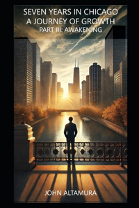 Seven Years in Chicago