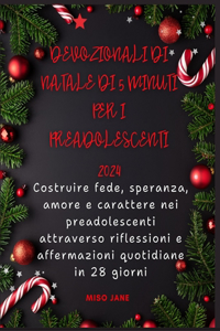 Devozionali di Natale di 5 minuti per i preadolescenti 2024