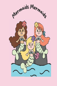 Mermaids Mermaids