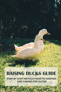 Raising Ducks Guide