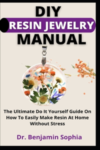 DIY Resin Jewelry Manual