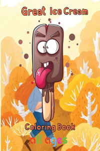 Great Ice Cream Coloring Book all ages