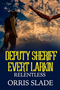 Deputy Sheriff Evert Larkin