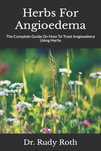 Herbs For Angioedema