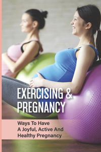 Exercising & Pregnancy
