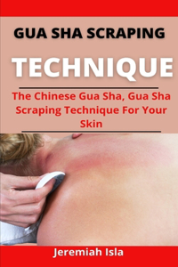 Gua Sha Scraping Technique