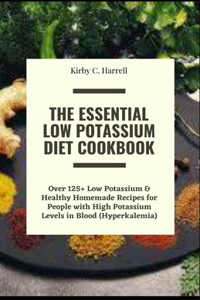 The Essential Low Potassium Diet Cookbook