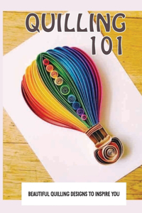 Quilling 101