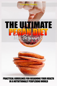 Ultimate Pegan Diet for Beginners