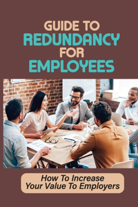 Guide To Redundancy For Employees