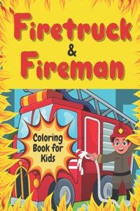 Firetruck & Fireman Coloring Book for Kids