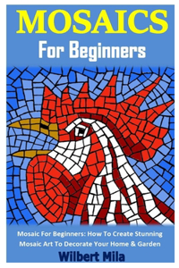 Mosaics for Beginners