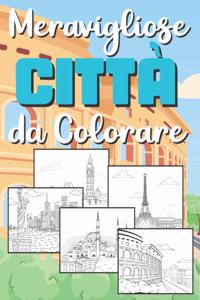 Città Meravigliose da Colorare