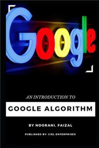 Introduction To Google Algorithm